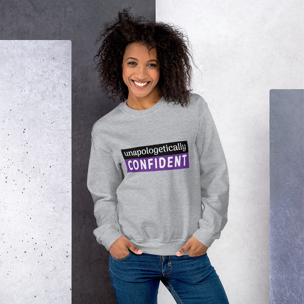 Unapologetically Confident Sweatshirt