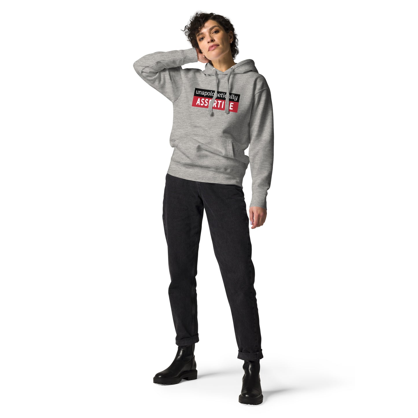 Unapologetically Assertive Hoodie