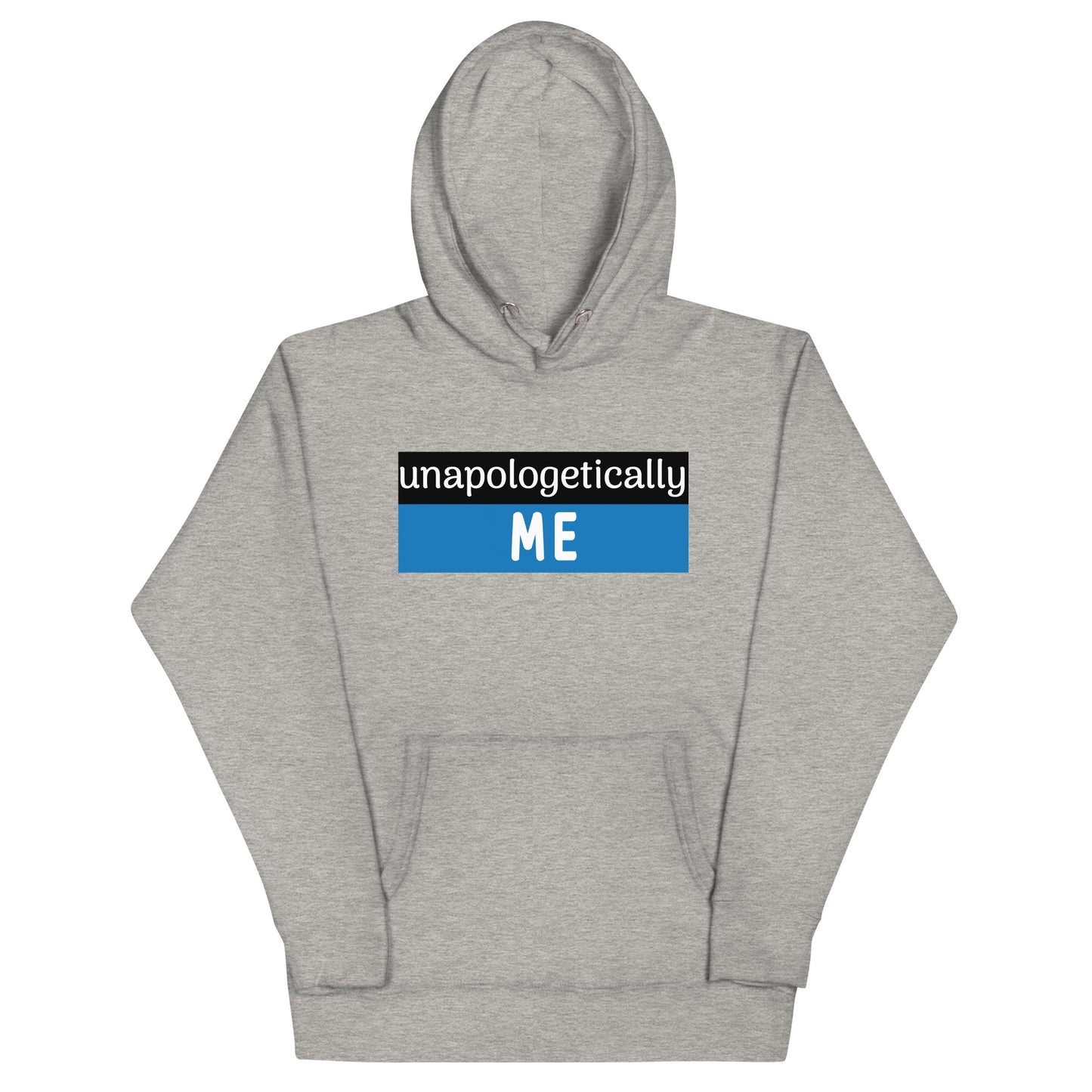 Unapologetically Me Hoodie