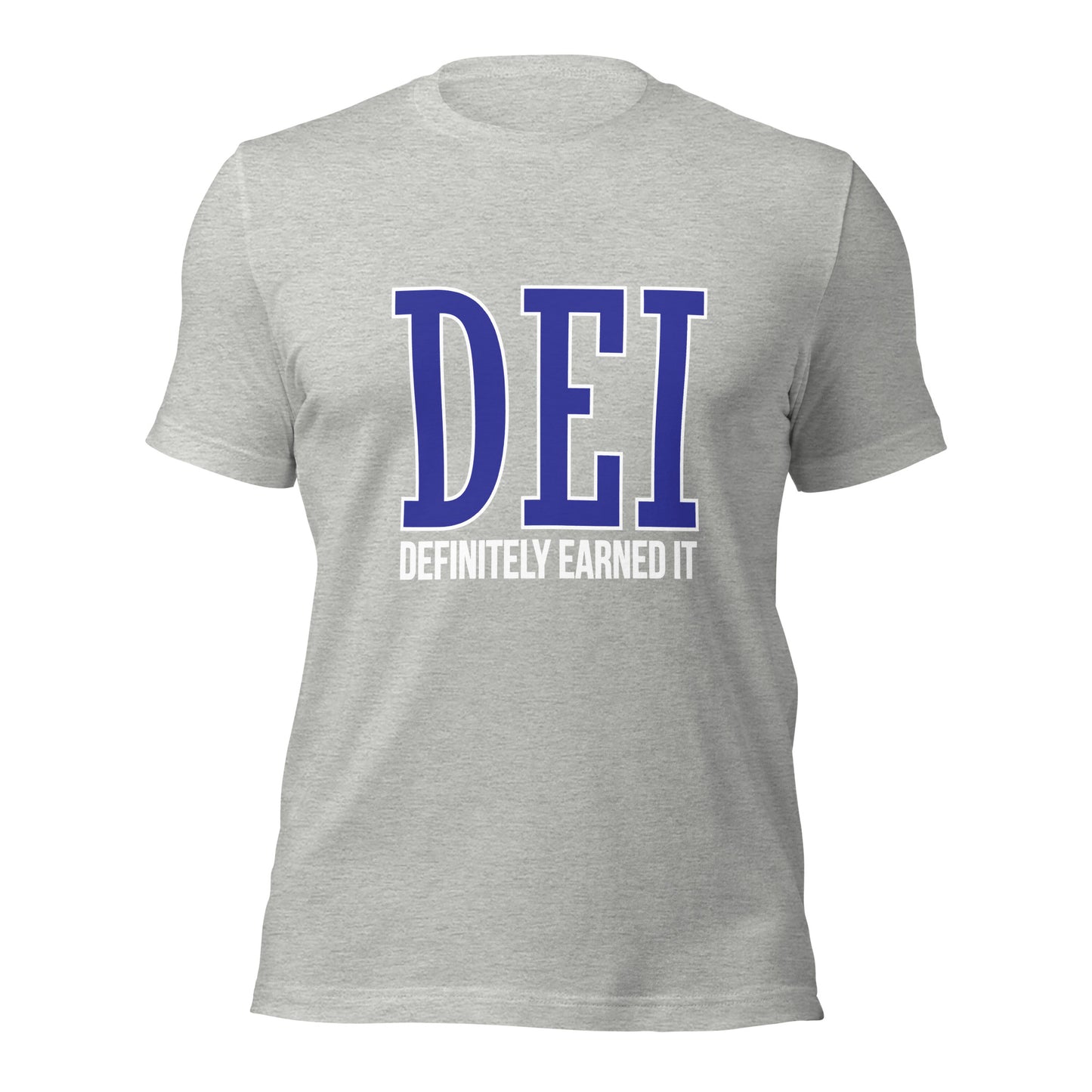 DEI: Definitely Earned It T-shirt - blue and white