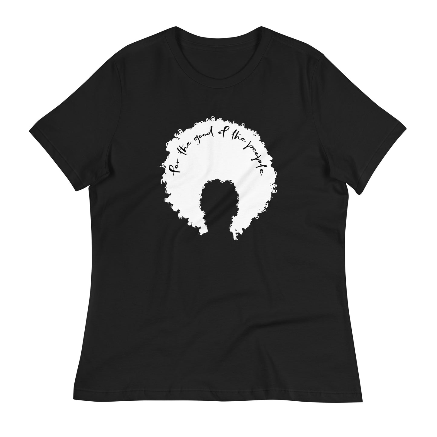 Black women's tee with white afro graphic with for the good of the people in black on the inside top of the afro.