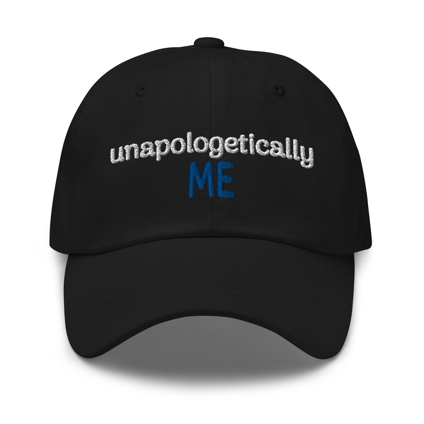 Unapologetically Me Dad Hat