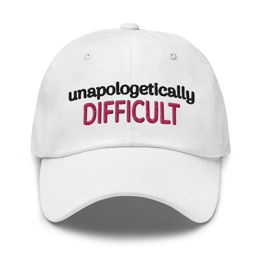 Unapologetically Difficult White Dad Hat
