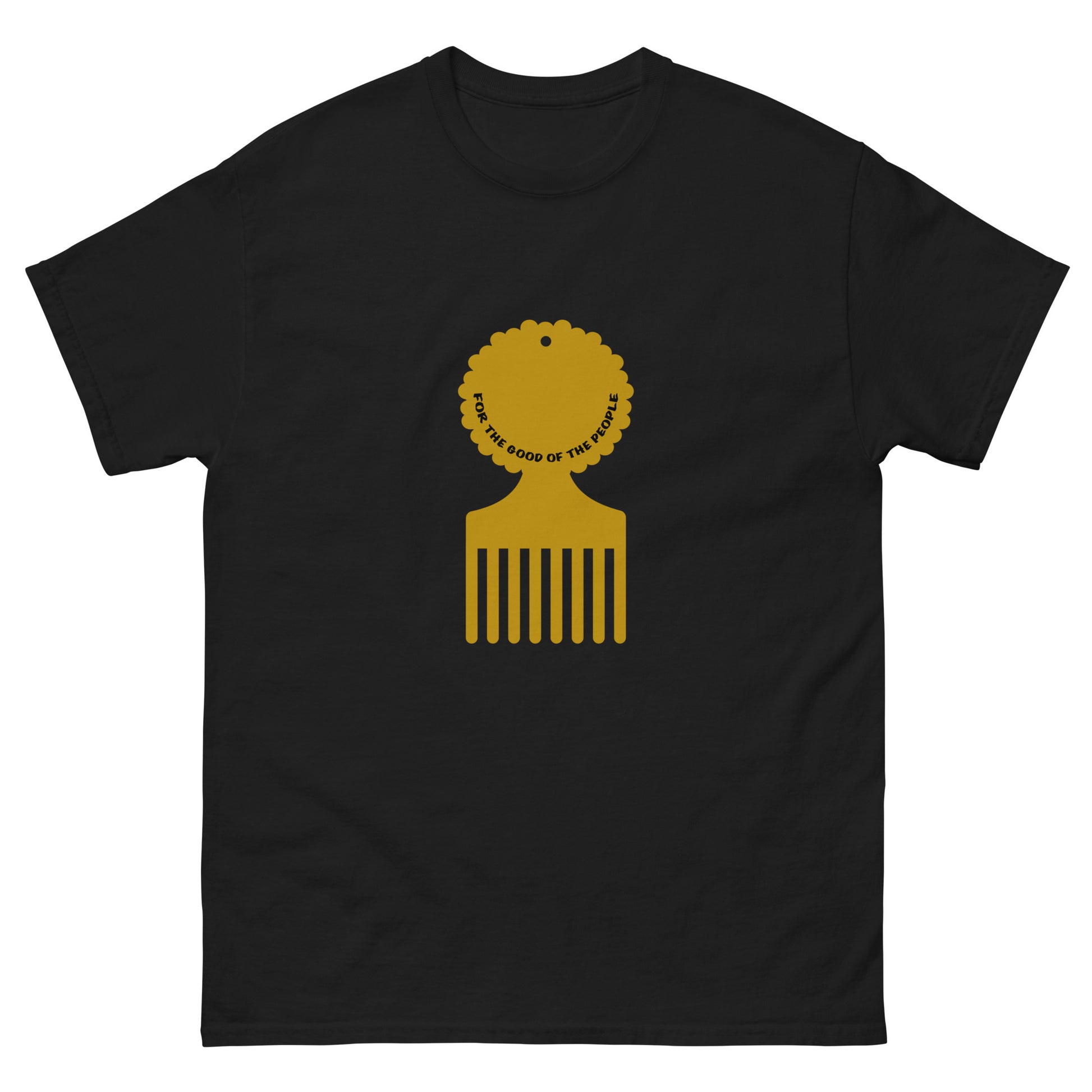 Men's black tee with gold afro pick in the center of shirt, with for the good of the people in black inside the afro pick's handle.