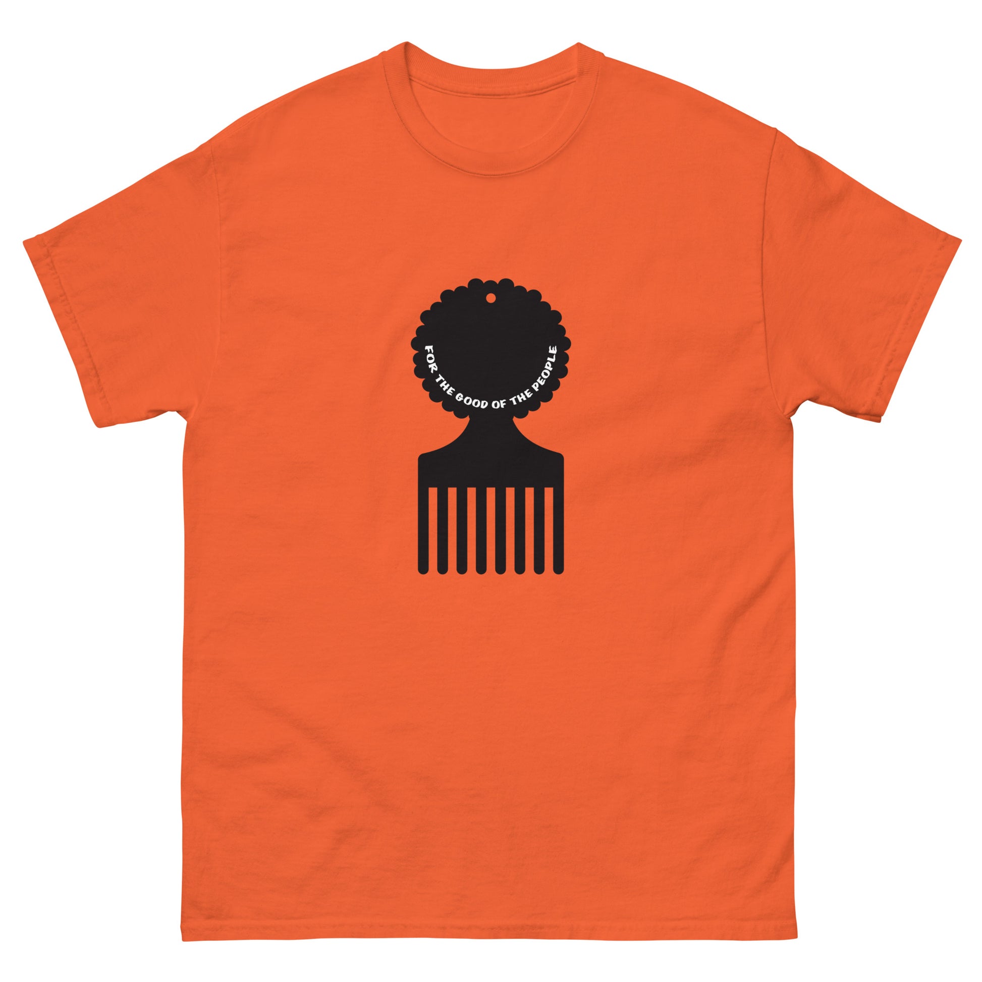 Men's orange tee with black afro pick in the center of shirt, with for the good of the people in white inside the afro pick's handle.