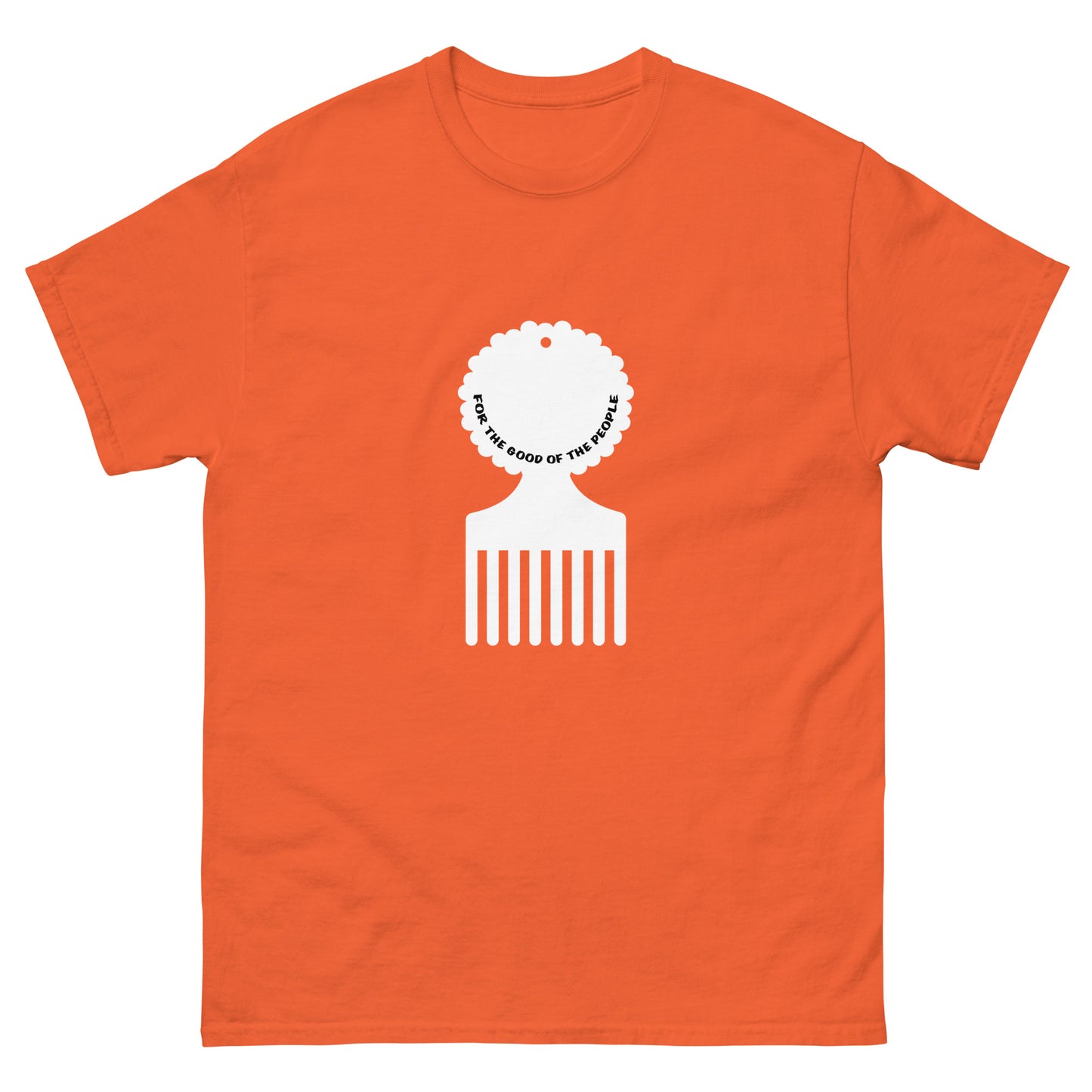 Men's orange tee with white afro pick in the center of shirt, with for the good of the people in white inside the afro pick's handle.
