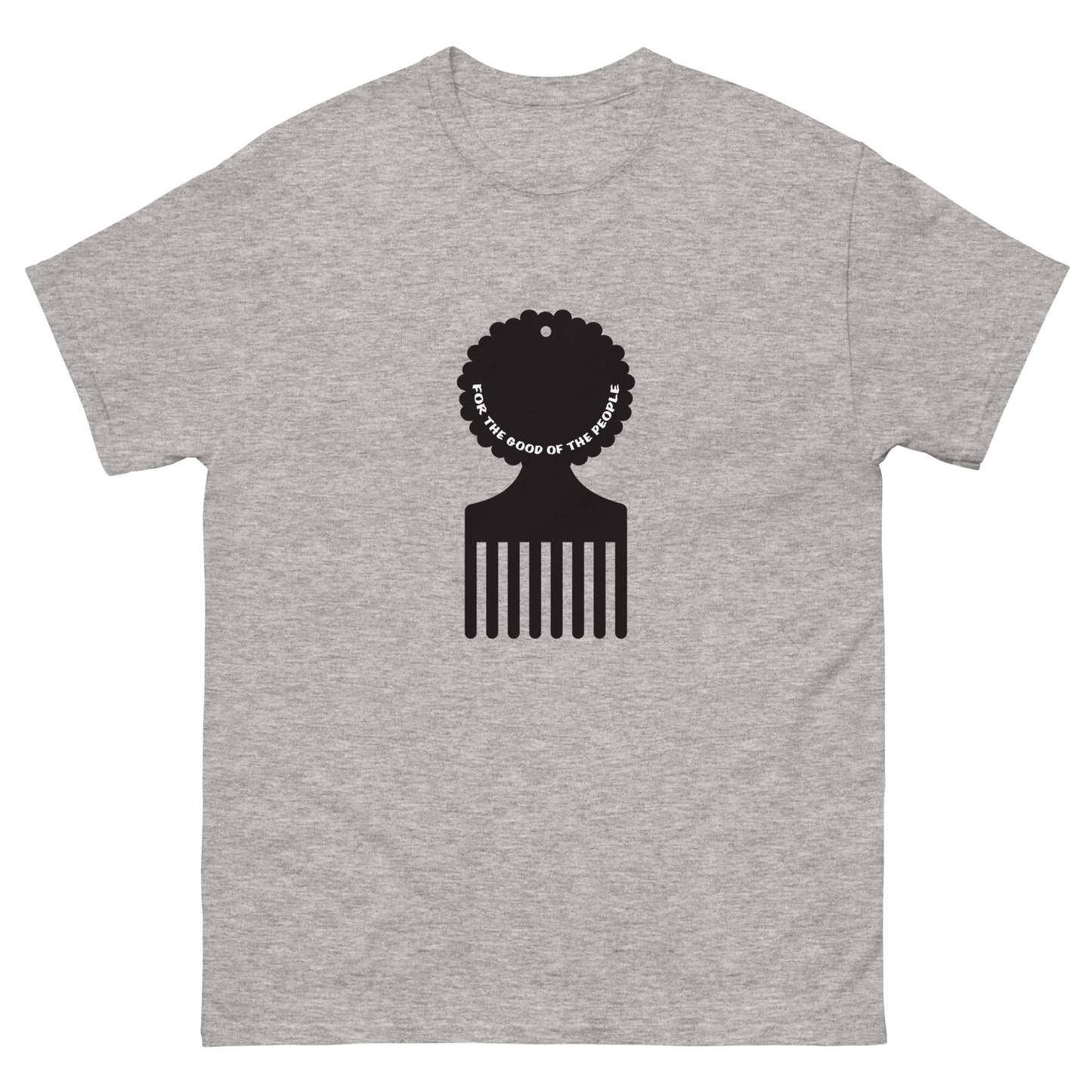 Men's heather gray tee with black afro pick in the center of shirt, with for the good of the people in white inside the afro pick's handle.