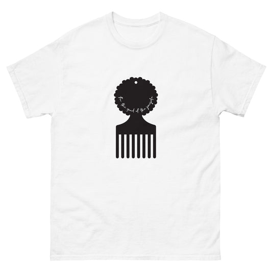 Men's white tee with black afro pick in the center of shirt, with for the good of the people in white inside the afro pick's handle.