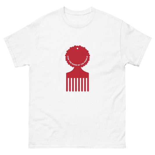 Men's white tee with red afro pick in the center of shirt, with for the good of the people in white inside the afro pick's handle.