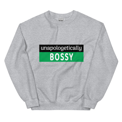 Unapologetically Bossy Sweatshirt