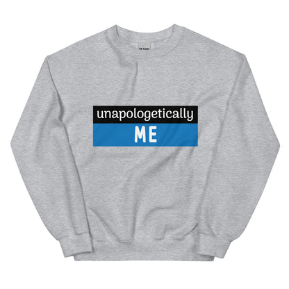 Unapologetically Me Sweatshirt