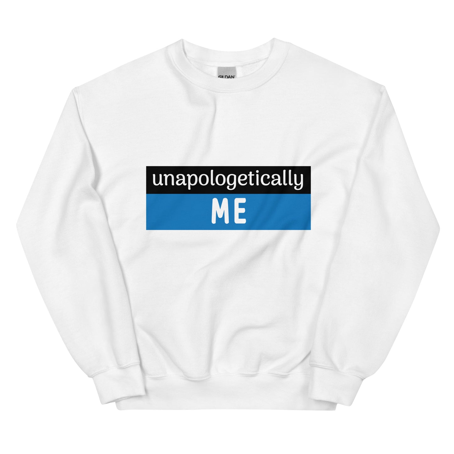 Unapologetically Me Sweatshirt