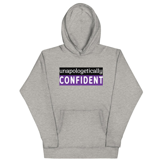 Unapologetically Confident Hoodie
