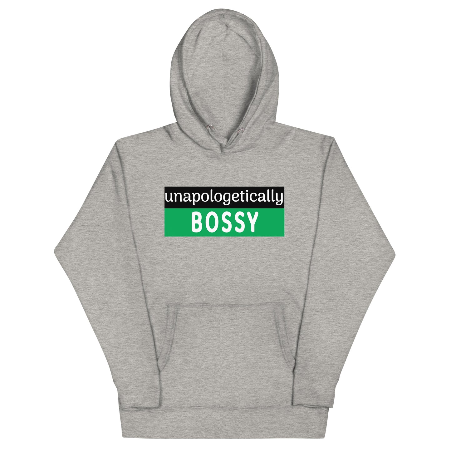 Unapologetically Bossy Hoodie