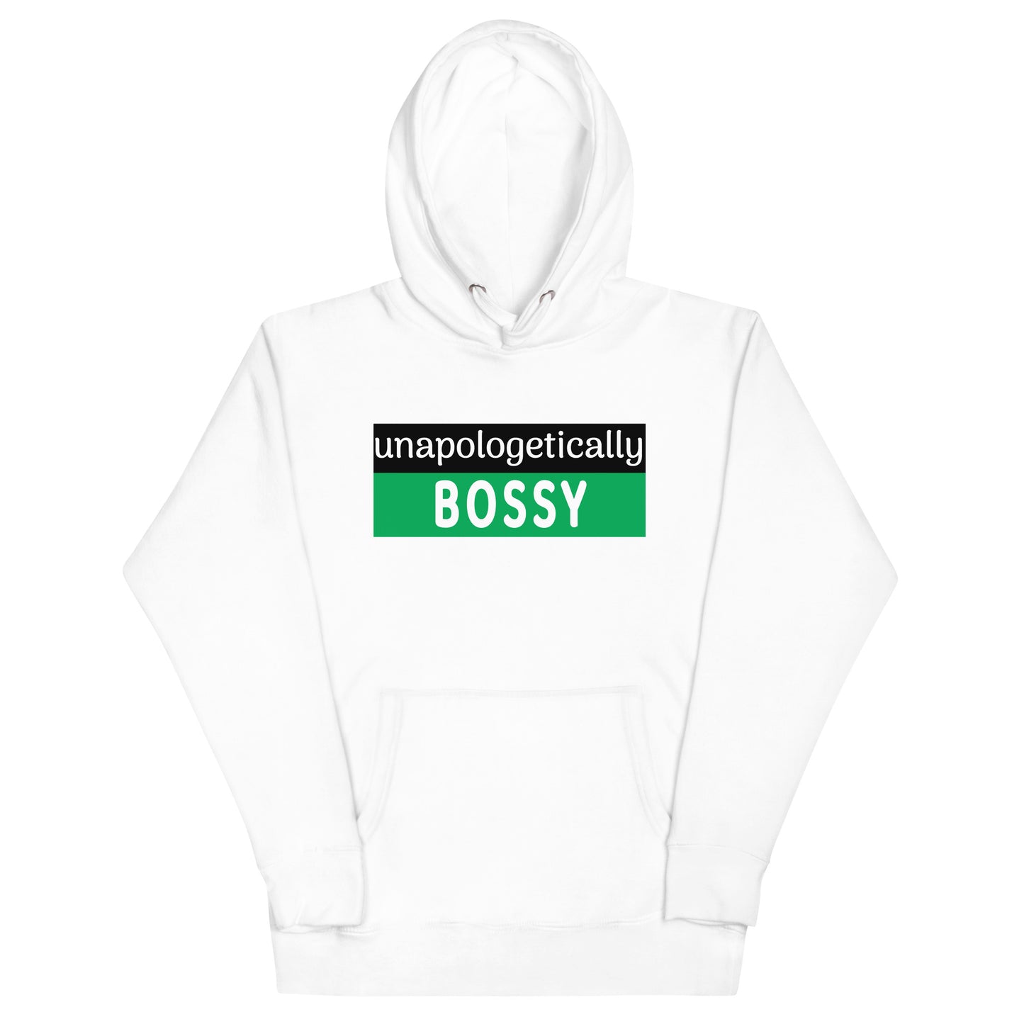 Unapologetically Bossy Hoodie