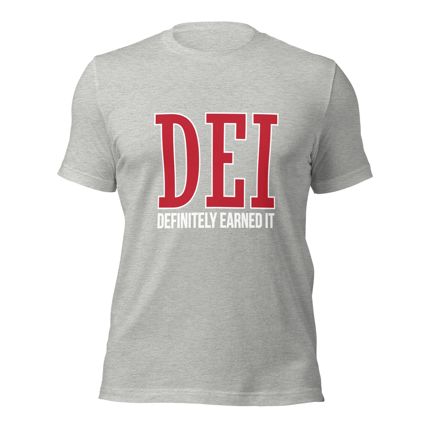DEI: Definitely Earned It T-shirt - red and white