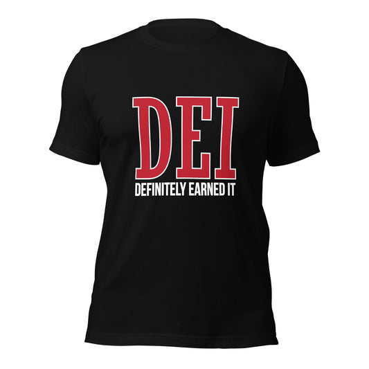 DEI: Definitely Earned It T-shirt - red and white