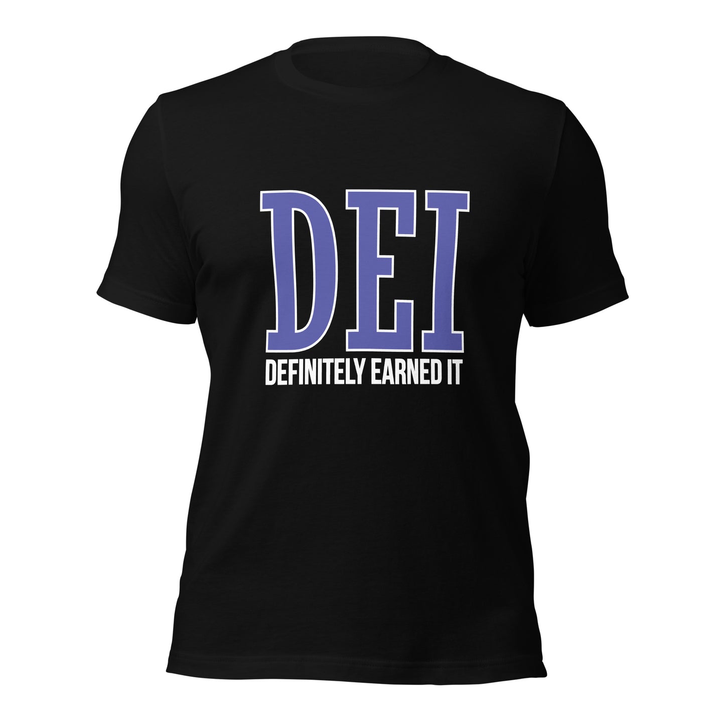 DEI: Definitely Earned It T-shirt - blue and white