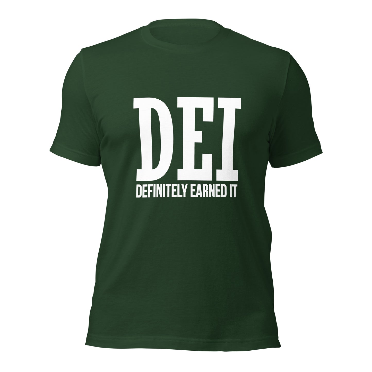 DEI: Definitely Earned It T-shirt - white
