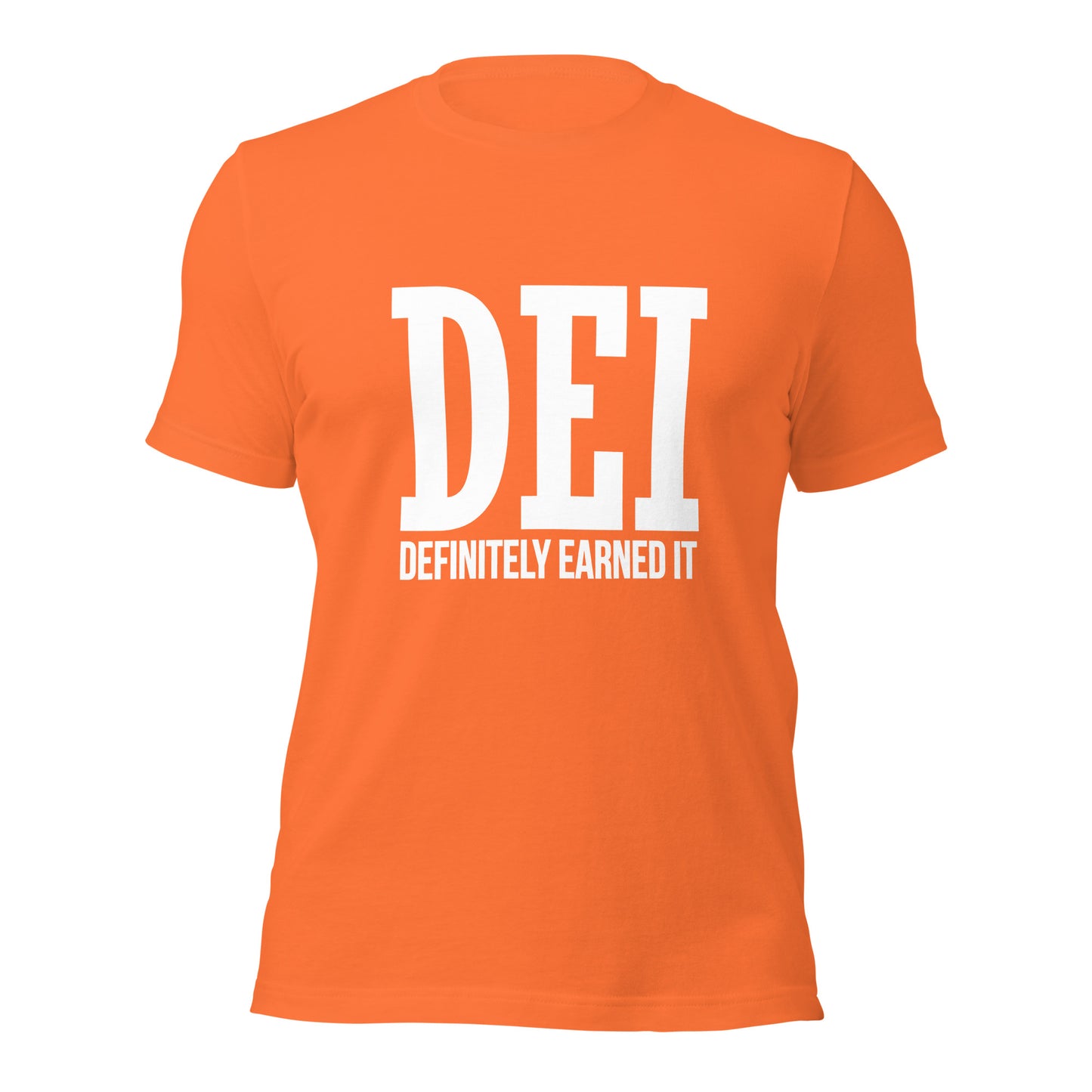 DEI: Definitely Earned It T-shirt - white
